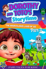 Poster de Dorothy and Toto's Storytime: The Marvelous Land of Oz Part 3