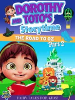 Poster de Dorothy And Toto's Storytime: The Road To Oz Part 2