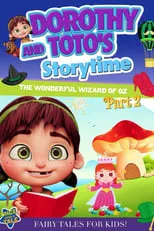 Poster de Dorothy and Toto's Storytime: The Wonderful Wizard of Oz Part 2