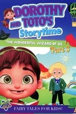 Póster de la película Dorothy and Toto's Storytime: The Wonderful Wizard of Oz Part 3