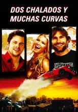 Película Dos chalados y muchas curvas