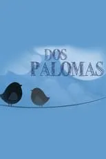 Película Dos palomas