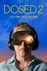 Poster de la película Dosed 2: The Trip of a Lifetime - Películas hoy en TV