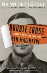 Ben Macintyre es Self - Presenter en Double Cross: The True Story of the D-day Spies