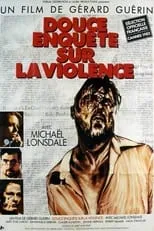 Póster de la película Douce enquête sur la violence