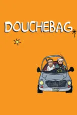 Poster de la película Douchebag - Películas hoy en TV