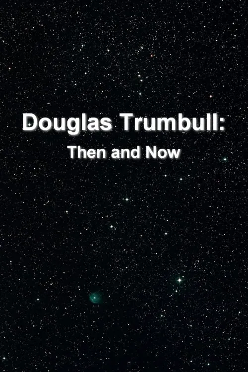 Douglas Trumbull es Self en Douglas Trumbull: Then and Now