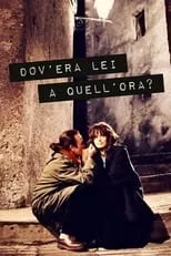 Película Dov'era lei a quell'ora