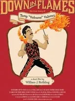 Película Down in Flames: The True Story of Tony Volcano Valenci