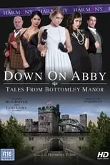 Película Down on Abby: Tales from Bottomley Manor