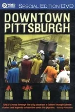 Rick Sebak es Narrator en Downtown Pittsburgh