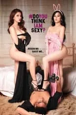 Poster de la película DoYouThinkIAmSexy? - Películas hoy en TV