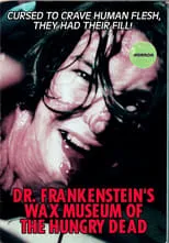 Poster de Dr. Frankenstein's Wax Museum of the Hungry Dead