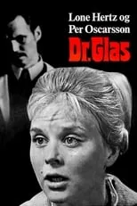 Annemette Svendsen es  en Dr. Glas