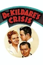 Tom Collins interpreta a Doctor en Dr. Kildare's Crisis