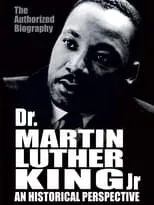 Arthur Burghardt es Narrator en Dr. Martin Luther King, Jr.: A Historical Perspective