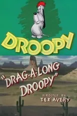 Bill Thompson es Droopy (voice) en Drag-A-Long Droopy