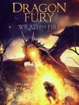 Poster de la película Dragon Fury: Wrath Of Fire - Películas hoy en TV