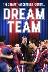 Película Dream Team: El sueño que cambió el fútbol