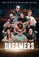 Película Dreamers: A New Age Poker Documentary