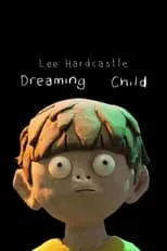 Lee Hardcastle es  en Dreaming Child