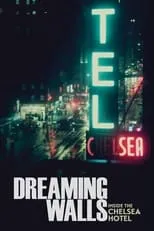 Bettina Grossman es Self - Chelsea Hotel Resident en Dreaming Walls: Inside the Chelsea Hotel