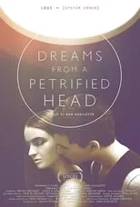 Poster de la película Dreams from a Petrified Head - Películas hoy en TV