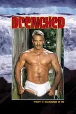 Película Drenched: Soaking It In