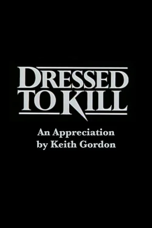 Póster de la película Dressed to Kill: An Appreciation by Keith Gordon