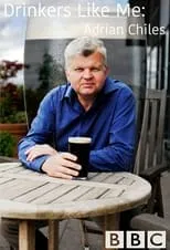 Adrian Chiles es  en Drinkers Like Me - Adrian Chiles