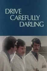 John Challis interpreta a  en Drive Carefully, Darling