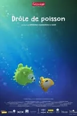 Liam Gibert es (Voice) en Drôle de poisson