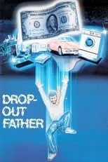 Película Drop-Out Father