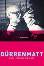 Friedrich Dürrenmatt es Self (archive footage) en Dürrenmatt - Eine Liebesgeschichte