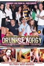 Película Drunk Sex Orgy: International Summer Fuckers