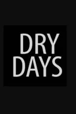 Película Dry Days