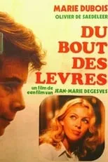 Película Du bout des lèvres