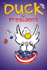 Póster de la película Duck for President