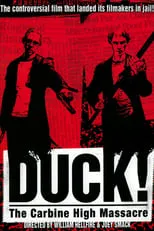 Michael L. Raso interpreta a Young Derwin / The Police Chief en Duck! The Carbine High Massacre