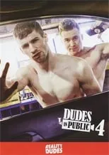 Película Dudes In Public 4