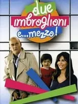 Poster de la película Due imbroglioni e... mezzo! - Películas hoy en TV