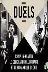 Poster de la película Duels: Chaplin - Keaton, le clochard milliardaire et le funambule déchu - Películas hoy en TV