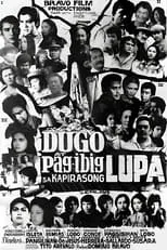 Película Dugo at Pag-ibig Sa Kapirasong Lupa