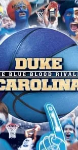 Película Duke-Carolina The Blue Blood Rivalry