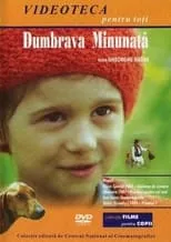 Película Dumbrava minunată