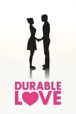 Película Durable Love