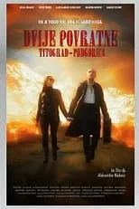 Película Dvije povratne Titograd-Podgorica