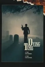 Deborah Downey es  en Dying Time