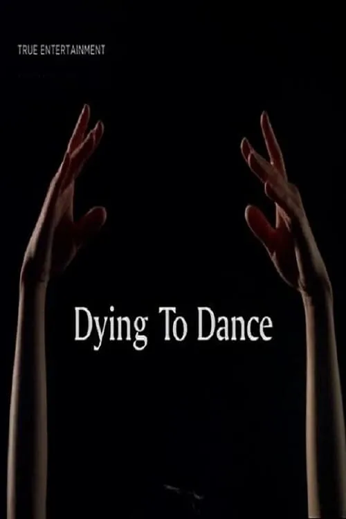 Póster de la película Dying to Dance