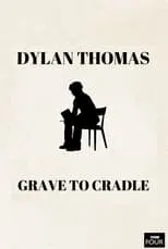 Nigel Williams es Narrator en Dylan Thomas: From Grave to Cradle